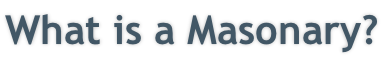 What is a Masonary?